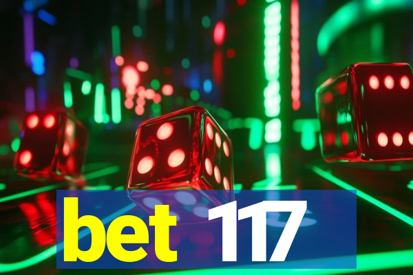 bet 117